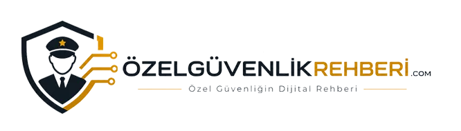 Özel Güvenliğin Dijital Rehberi
